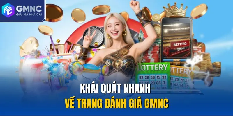 Khái quát nhanh về trang đánh giá GMNC